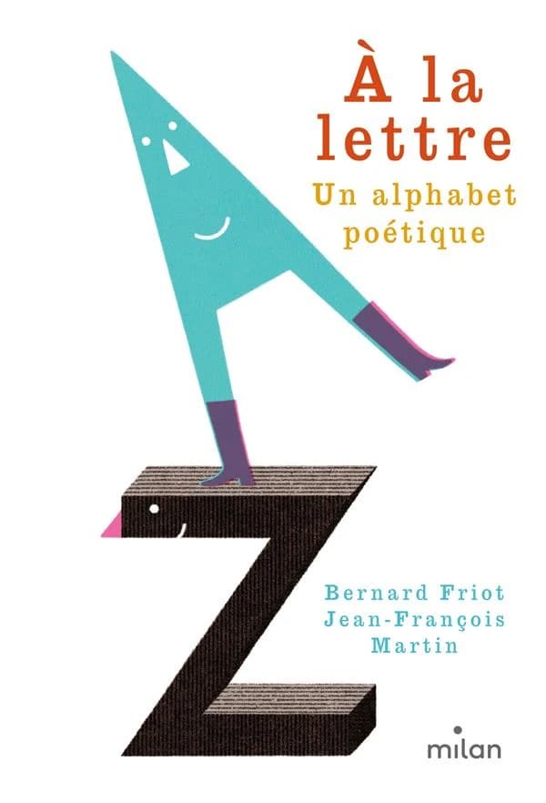 À la lettre : un alphabet poétique