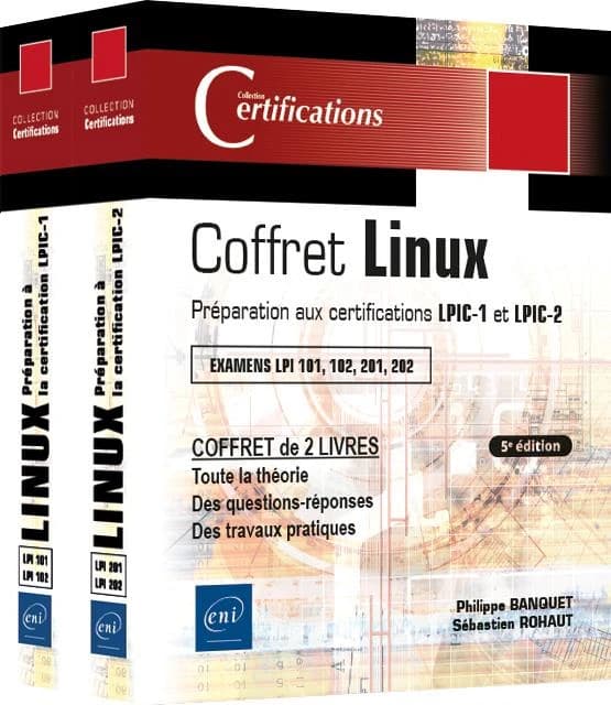 Coffret de 2 livres : préparation aux certifications LPIC-1 et LPIC-2 (examens LPI 101, 102, 201, 202) (5e édition)