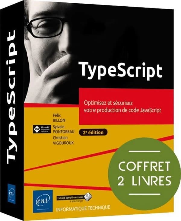 TypeScript : Optimisez et sécurisez votre production de code JavaScript (2e édition)