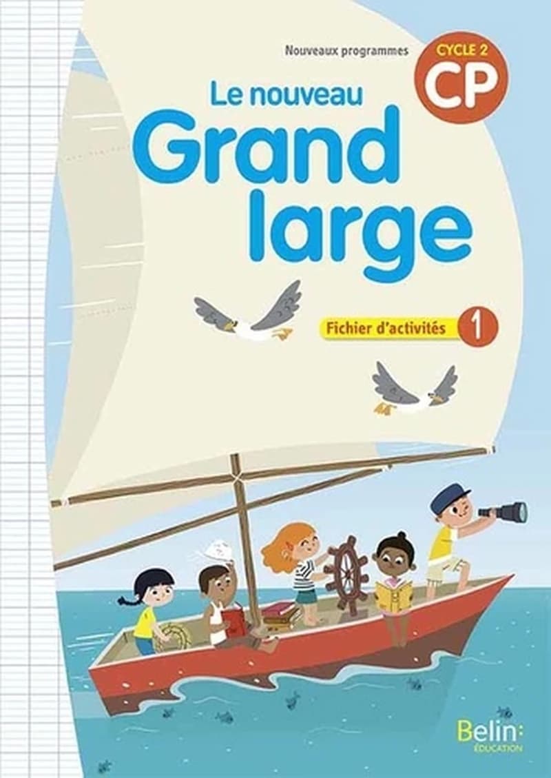 Le nouveau grand large : CP ; fichier d'activités Tome 1 (édition 2018)