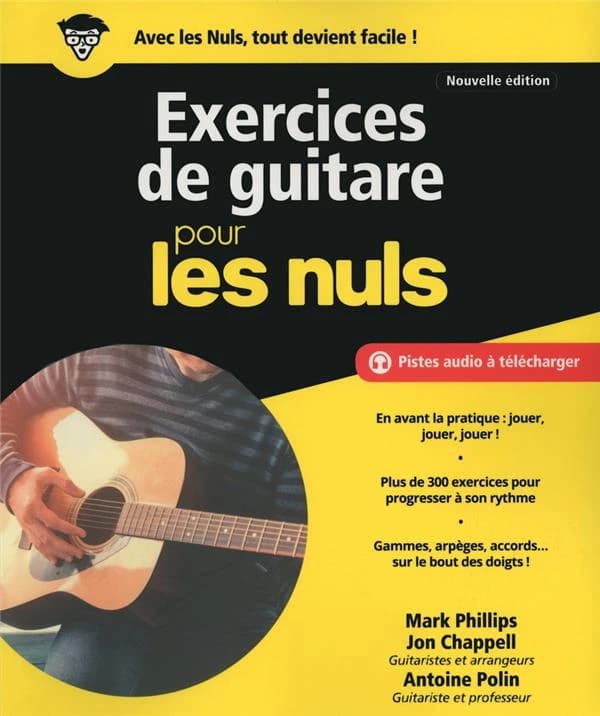 Exercices de guitare pour les nuls (2e édition) Mark Phillips, Jon Chappell ; adaptation par Antoine Polin