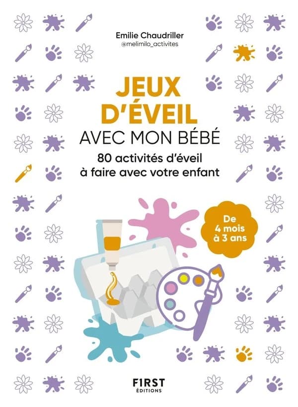 Jeux d'éveil avec mon bébé : 80 activités d'éveil à faire avec votre enfant