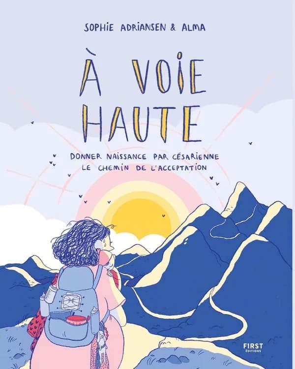 A voie haute : Donner naissance par césarienne , le chemin de l'acceptation