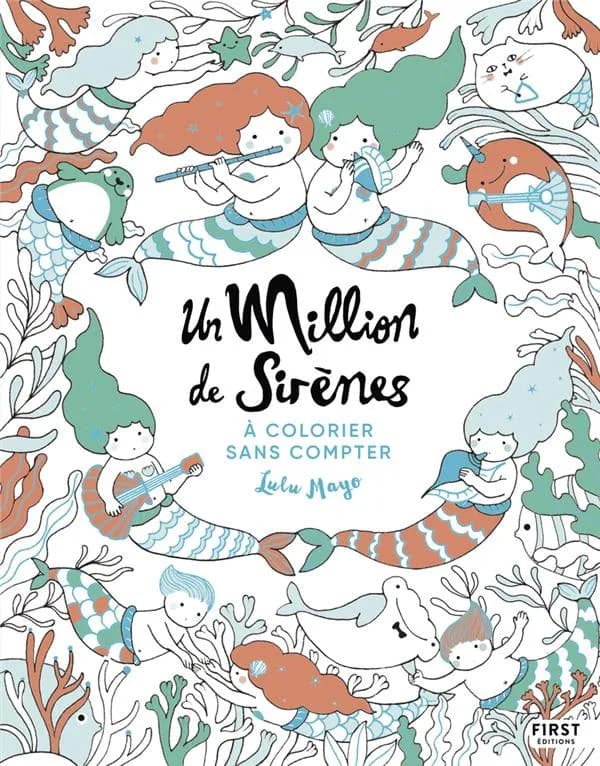 Un million de sirènes : A colorier sans compter