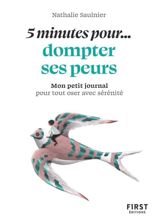 5 minutes pour... dompter ses peurs