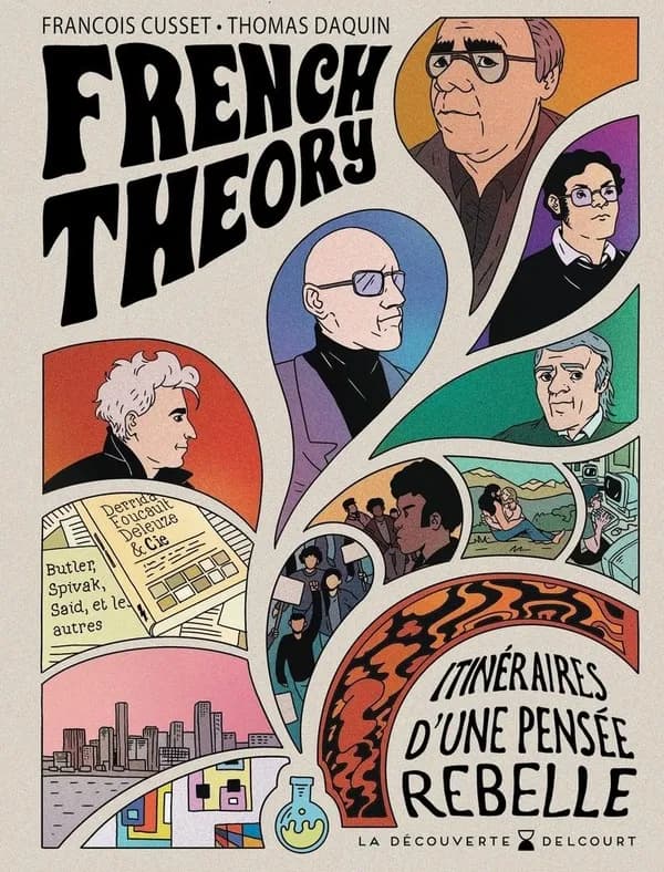 French theory : itinéraires d'une pensée rebelle