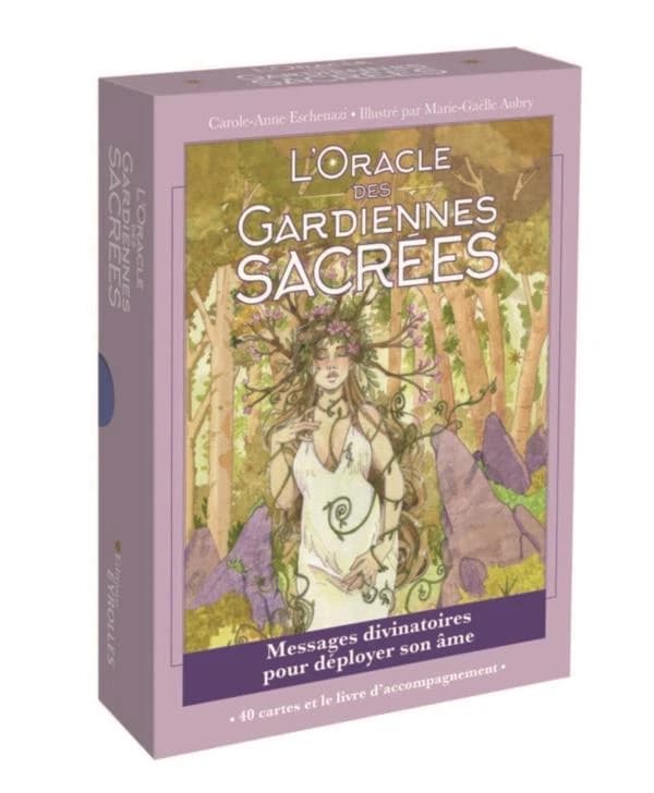 L'oracle des gardiennes sacrées : Messages divinatoires pour déployer son âme. Avec 40 cartes