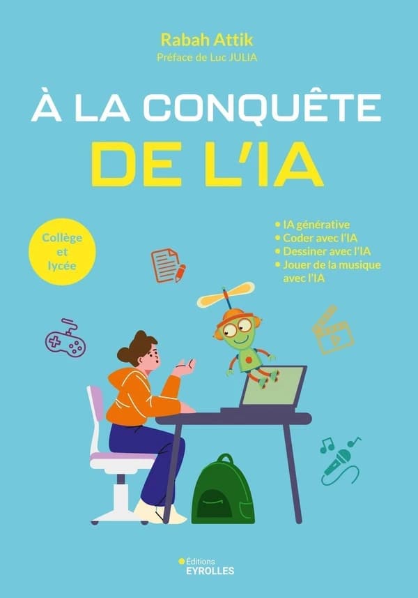 À la conquête de l'IA : IA générative, coder avec l'IA, dessiner avec l'IA, jouer de la musique avec l'IA, collège et lycée