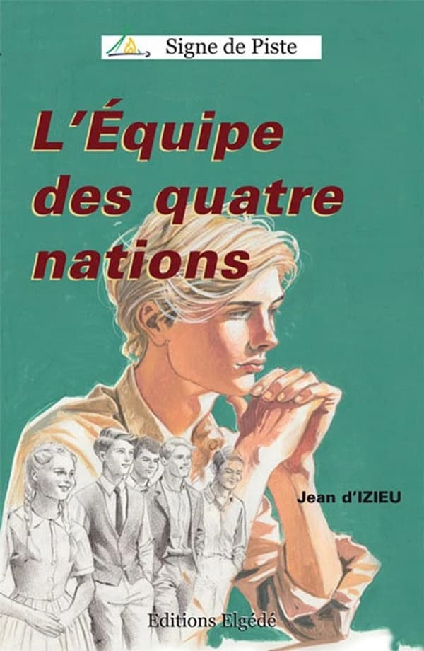 L'équipe des quatre nations : roman