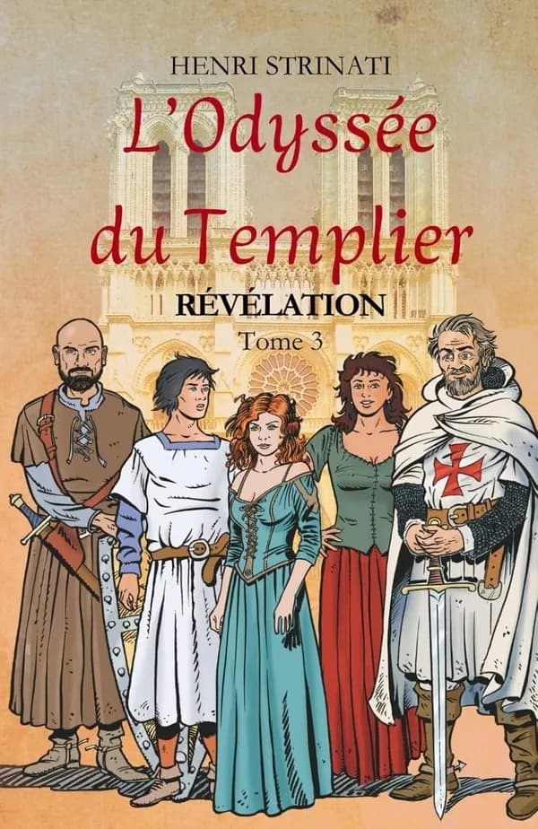 L'odyssée du templier : révélation. 3