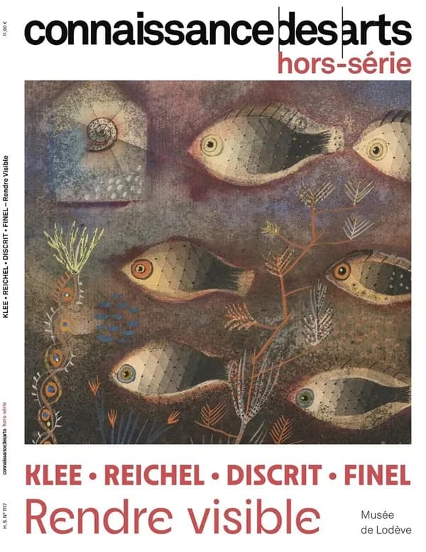 Connaissance des arts Hors-Série n.1117 : Klee, Reichel, Discrit, Finel : Rendre visible