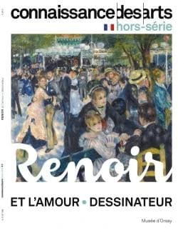 Connaissance des arts Hors-Série : Renoir et l'amour ; Renoir dessinateur