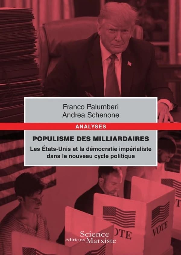 Populisme des milliardaires : Les Etats-Unis d'Amérique et la démocratie impérialiste dans le nouveau cycle politique