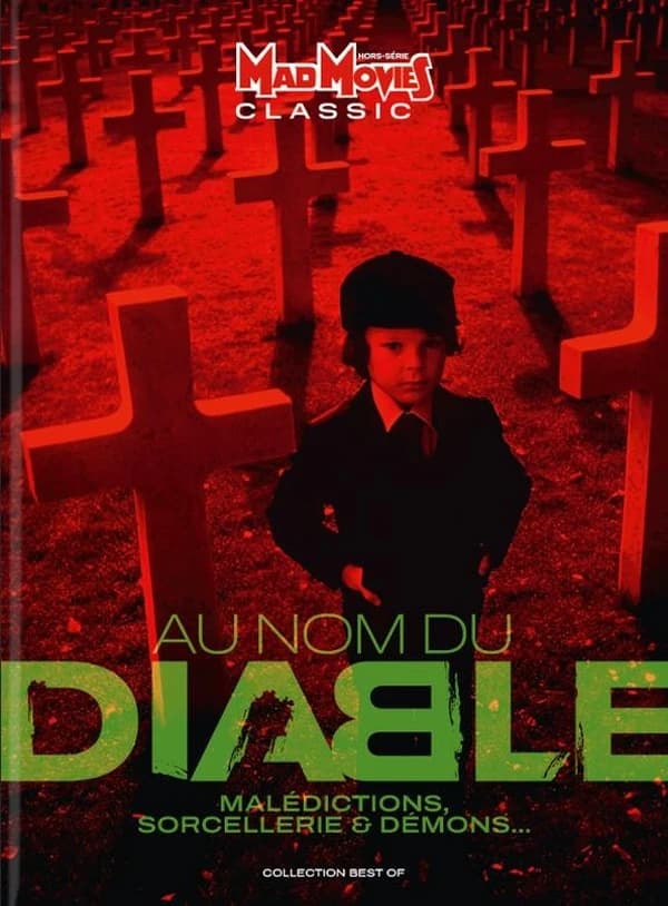 Mad Movies Classic Hors-Série n.78 : Au nom du Diable : malédictions, sorcellerie et démons...