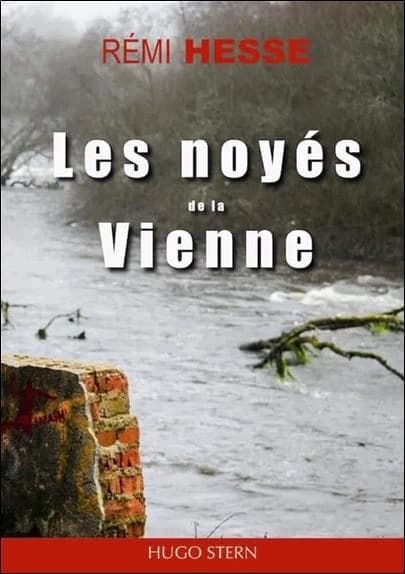 Les noyés de la Vienne : roman