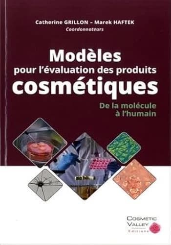 Modèles pour l'évaluation des produits cosmétiques : de la molécule à l'humain