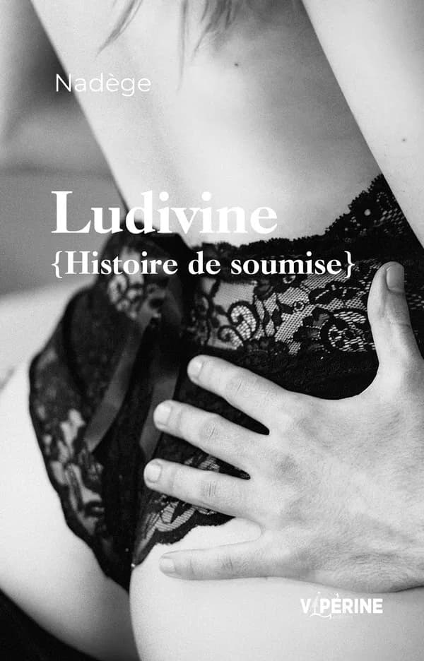 Ludivine ; histoire de soumise
