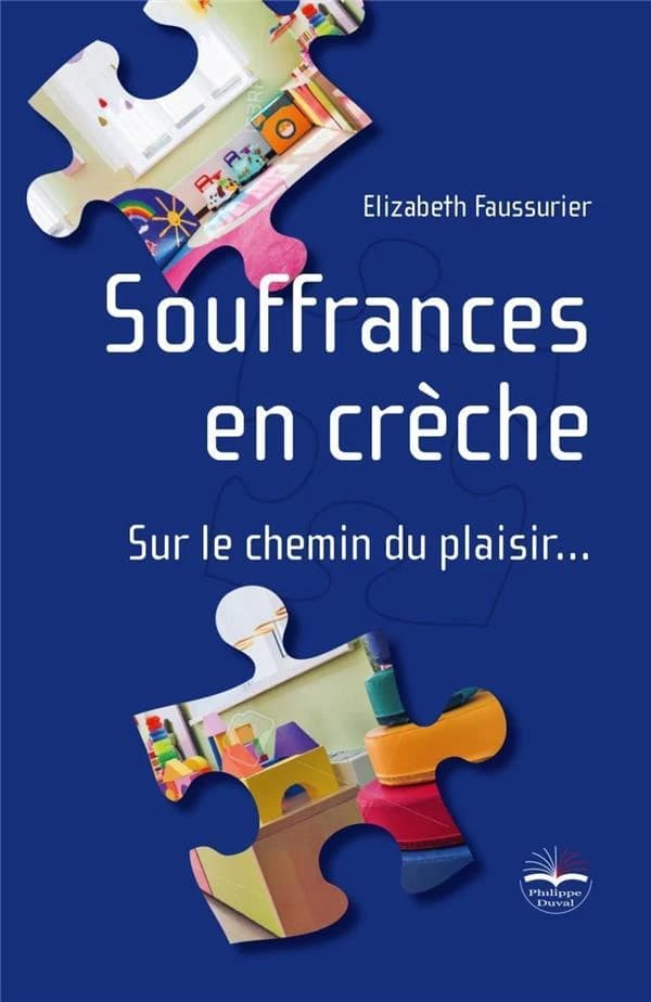 Souffrances en crèche : sur le chemin du plaisir