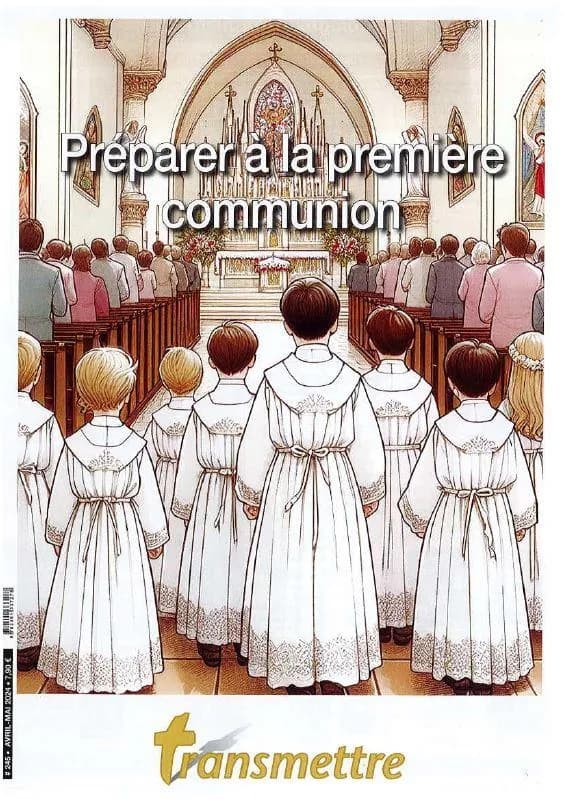 Revue Transmettre n.245 : Préparer à la première communion
