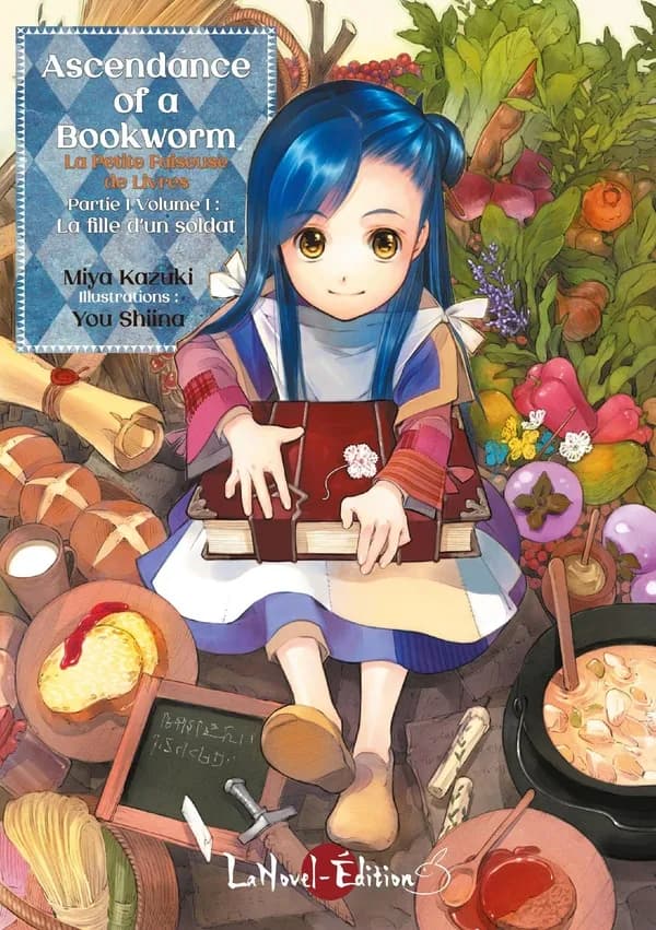 Ascendance of a Bookworm - La Petite Faiseuse de Livres: Partie 1 Volume 1 : La fille d’un soldat