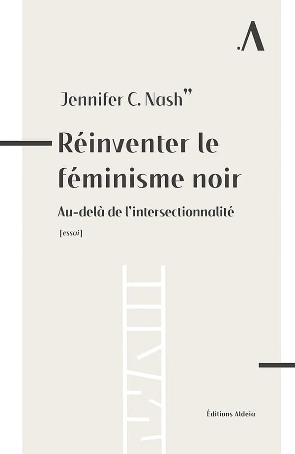 Réinventer le féminisme noir : au-delà de l'intersectionnalité