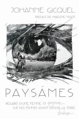 Paysâmes : regard d'une femme ex-paysanne sur des femmes ayant épousé la terre bretonne