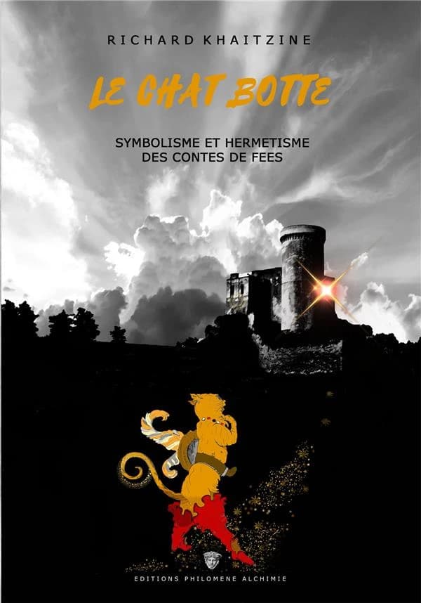 Le Chat Botté : symbolisme et hermétisme des contes de fées (2e édition)