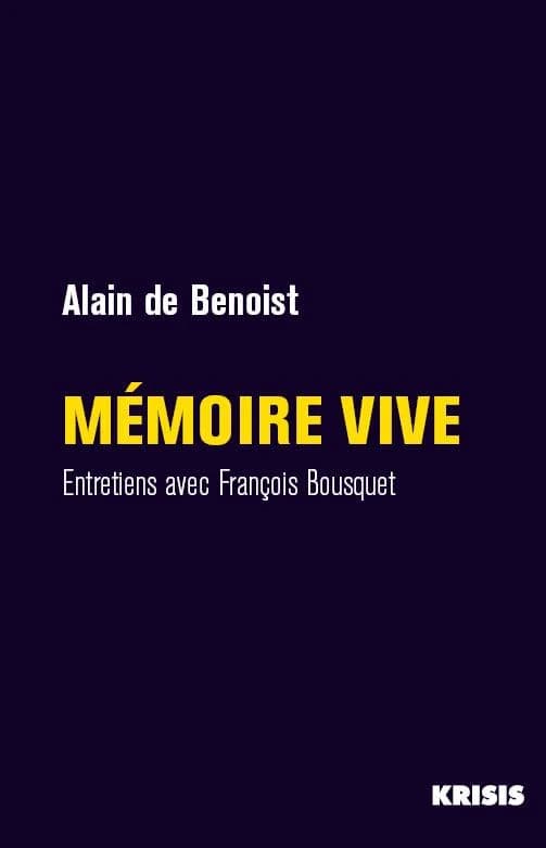 Mémoire vive : Entretiens avec François Bousquet
