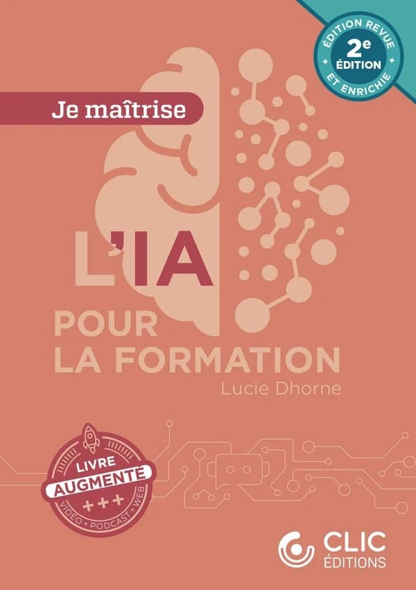 L'IA pour la formation (2e éd., revue et enrichie) Lucie Dhorne