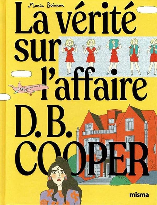 La vérité sur l'affaire D.B. Cooper