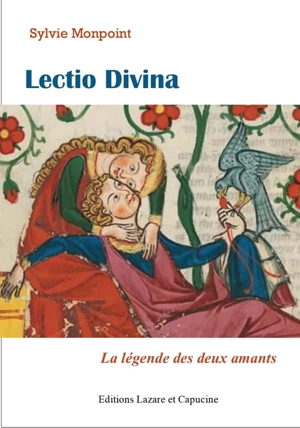 Lectio divina : la légende des deux amants : roman