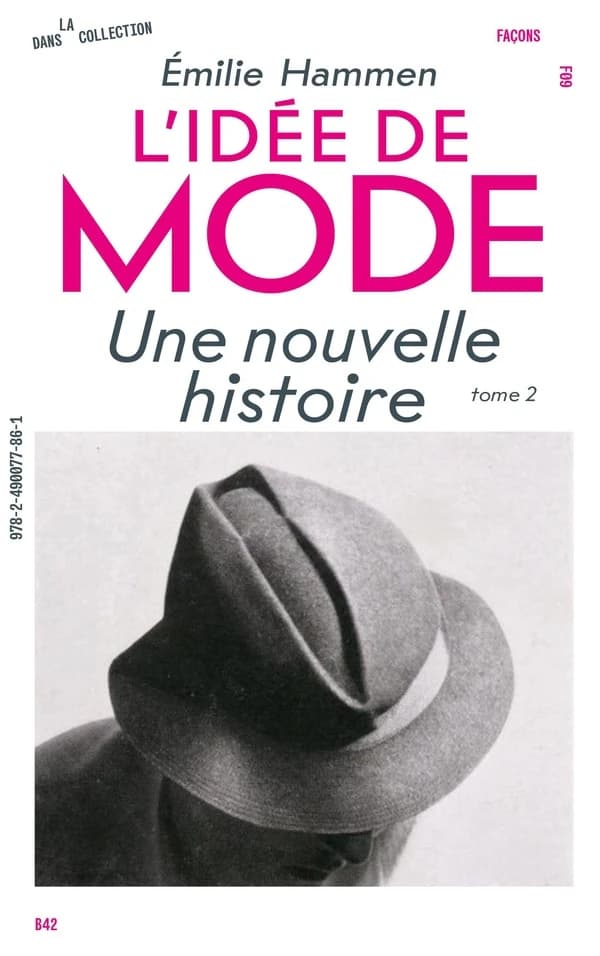 L'idée de mode : un devenir art. tome 2