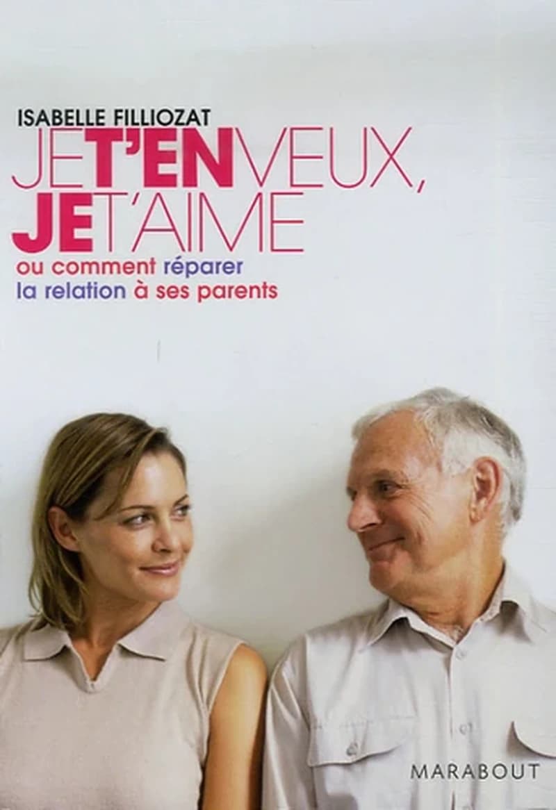 JE T'EN VEUX, JE T'AIME: OU COMMENT REPARER LA RELATION A SE