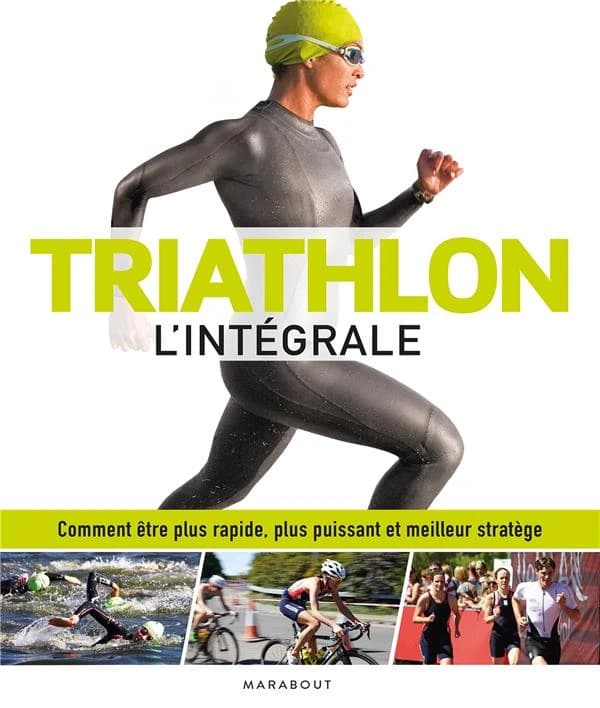 Triathlon : l'intégrale