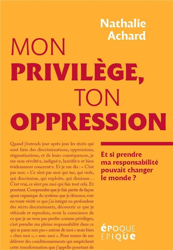 Mon privilège, ton oppression