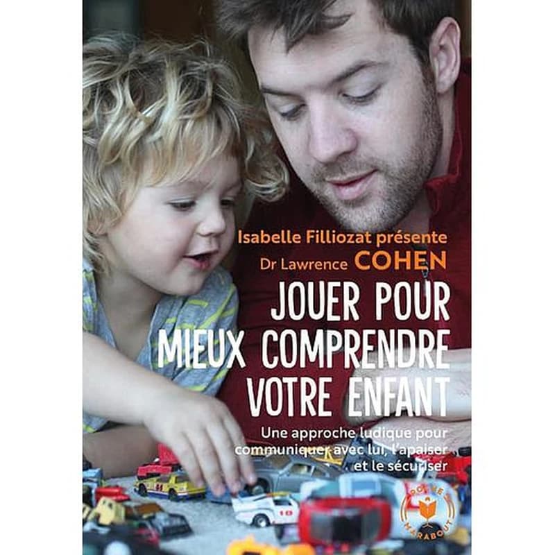 Jouer pour mieux comprendre son enfant