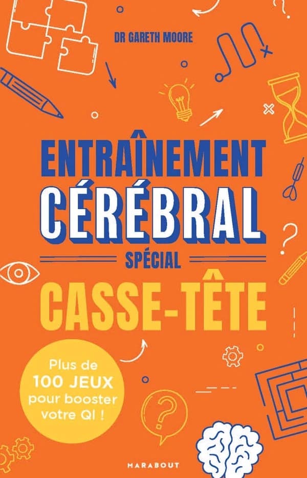 Entrainement cérébral spécial casse-tête : énigmes diaboliques et jeux variés