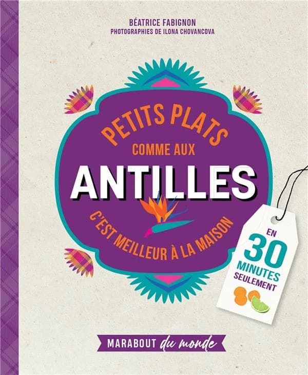 Petits plats comme aux Antilles : c'est meilleur à la maison