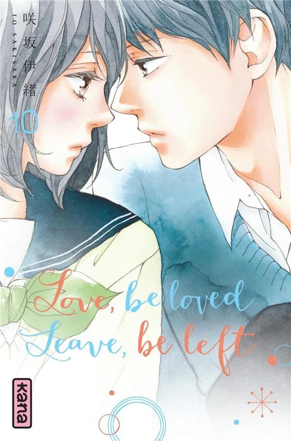 Love, be loved, leave, be left. 10