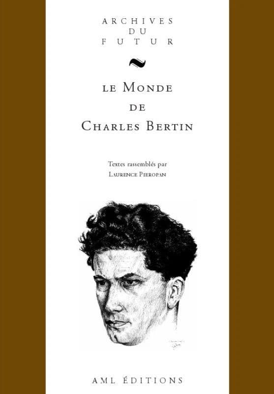 Le monde de Charles Bertin