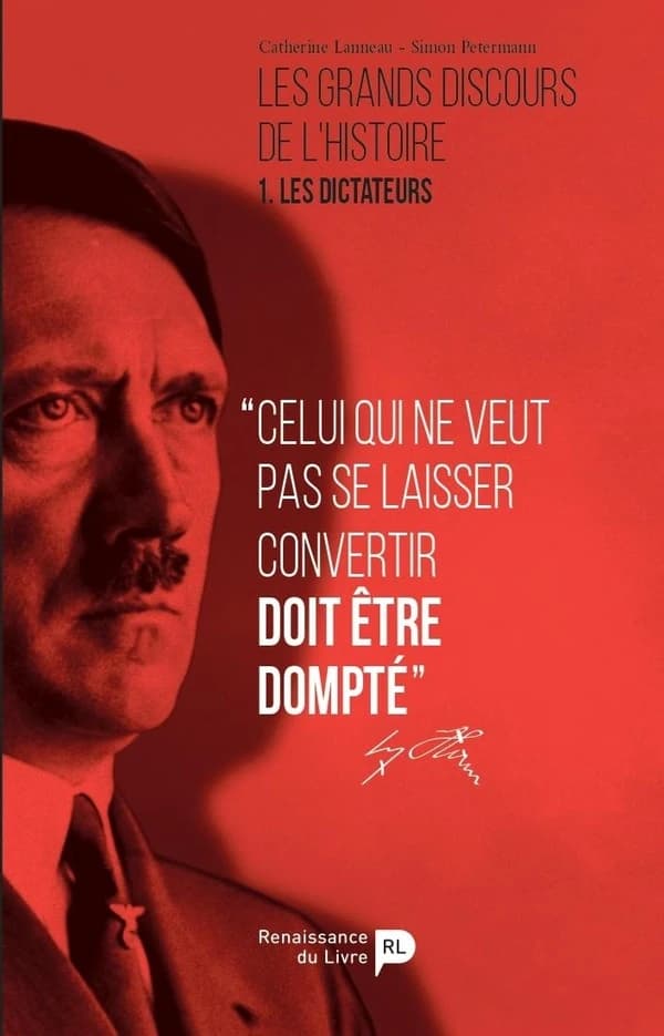 Les grands discours de l'histoire Tome 1 ; les dictateurs