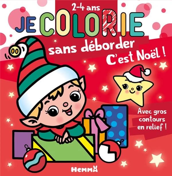 Je colorie sans déborder : C'est Noël ! Avec gros contours en relief !