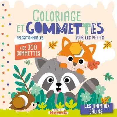 Mon p'tit Hemma : Coloriage et gommettes repositionnables pour les petits : Les animaux câlins