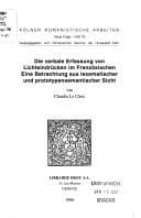 Die verbale Erfassung von Lichteindrücken im Französischen : eine Betrachtung aus lexematischer und prototypensemantischer Sicht