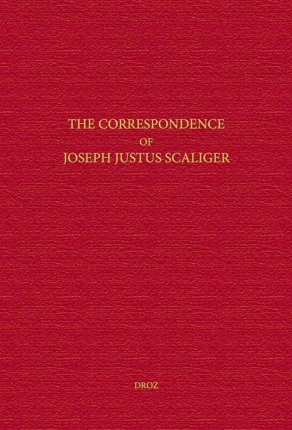The correspondence of Joseph Justus Scaliger
