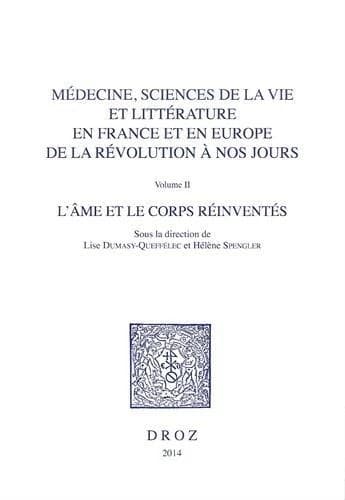 Médecine, sciences de la vie et littérature en France et en Europe de la Révolution à nos jours