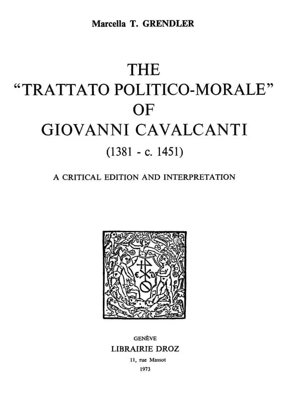 The "trattato politico-morale" of giovanni cavalcanti (1381