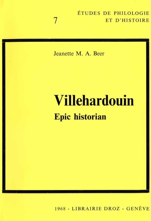 Villehardouin : epic historian
