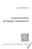 La prononciation du français contemporain : témoignages recueillis en 1941 dans un camp d'officiers prisonniers