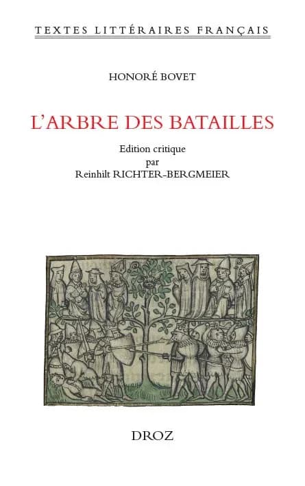 L'Arbre des batailles : Edition d'après le manuscrit Bibliothèque de Genève (BGE), Comites latentes 168